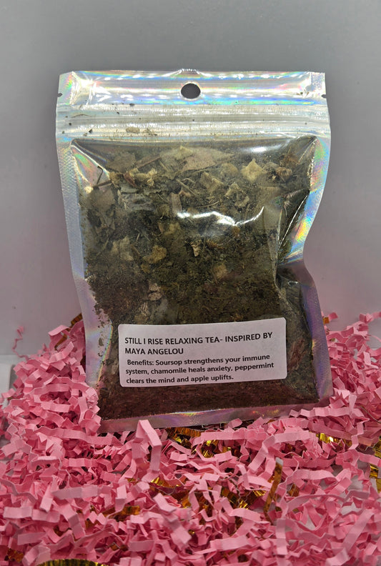 Still I Rise- Relaxing tea