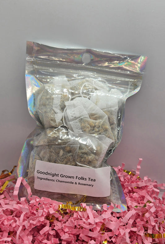 Goodnight grown folks tea