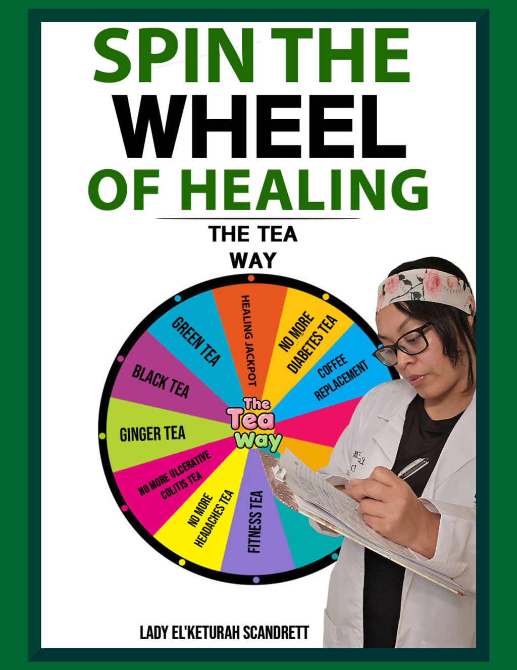 Spin the wheel of healing : The Tea Way